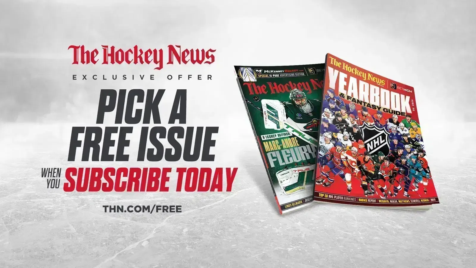 Aksiyon dolu sayılar, derginin tamamına erişim ve bir ücretsiz numara için The Hockey News'e THN.com/free adresinden abone olun.